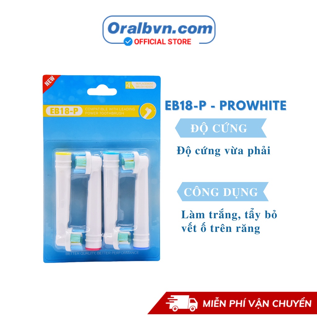 Đầu bàn chải điện thay thế EB18-P- PROWHITE làm trắng tự nhiên sản xuất theo tiêu chuẩn của Oral B