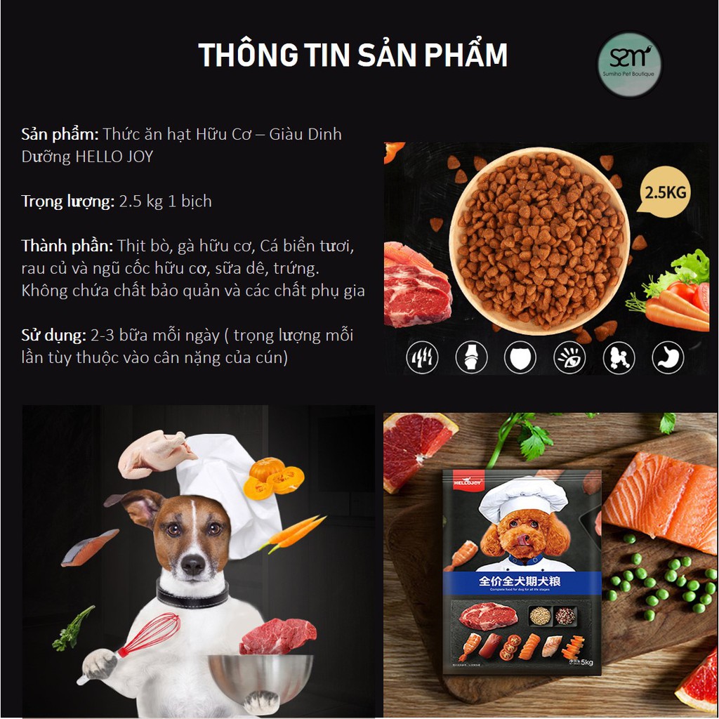 Hạt đồ ăn cho chó Hello Joy đặc biệt dành cho chó kén ăn (Túi 2.5Kg)