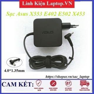 ⚡️Sạc laptop Asus X553 E402 E502 X453 chân sạc 4.0mm*1.35mm chất lượng cao