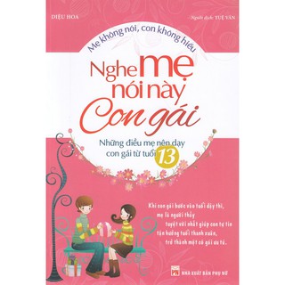Sách - Nghe Mẹ Nói Này Con Gái