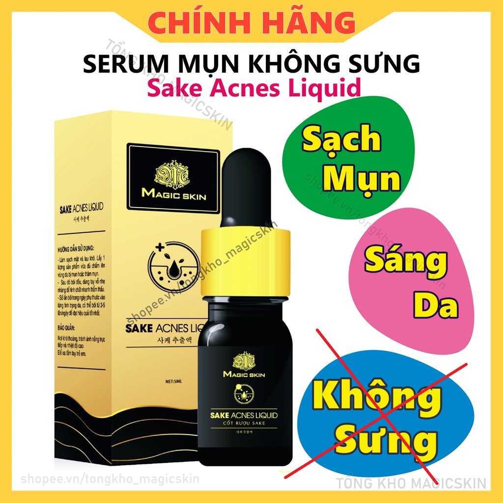 Serum Ngừa mụn KHÔNG SƯNG Sake Acnes Liquid 👍 SẠCH MỤN MỜ THÂM DƯỠNG DA Magic Skin ✔ CHÍNH HÃNG