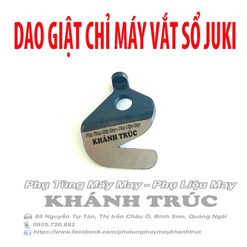 Dao giật chỉ máy vắt sổ JUKI máy may công nghiệp