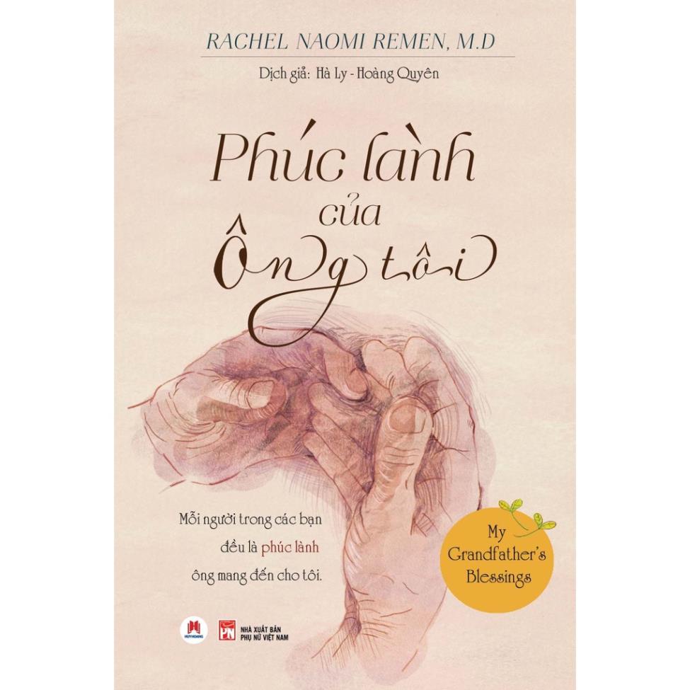 Sách Phúc Lành Của Ông Tôi - My Grandfather’S Blessings - Huy Hoàng
