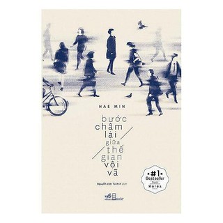 Sách - Bước Chậm Lại Giữa Thế Gian Vội Vã
