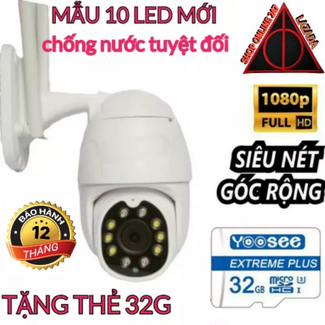 CAMERA NGOÀI TRỜI YOOSEE - PTZ 10 LED MẪU MỚI - TẶNG THẺ 32G - FULL HD 1080 - XOẠY 360 - CHÔNG NƯỚC TUYỆT ĐỐI