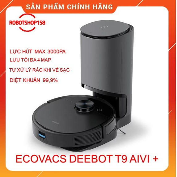 Robot hút bụi lau nhà Ecovacs Deebot T9 Aivi+ ( PLUS)- Tự xử lý rác khi vể sạc- Tặng App Ecovacs Home