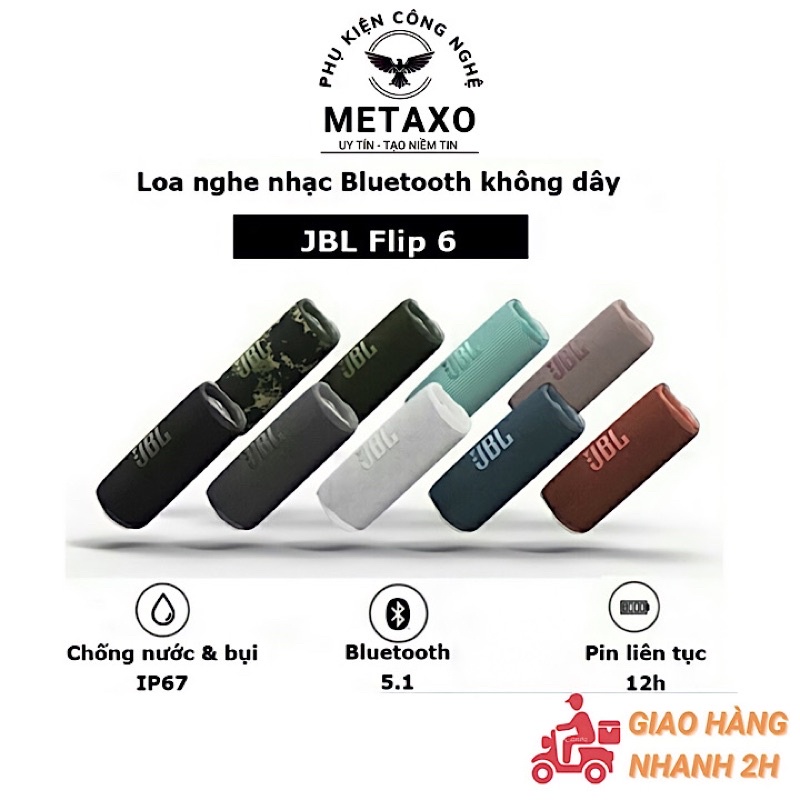 Loa Bluetooth Flip 6 Mới nhất âm thanh cực đỉnh có bass Bluetooth 5.1 NEW - Bảo Hành 3 Tháng 1 đổi 1