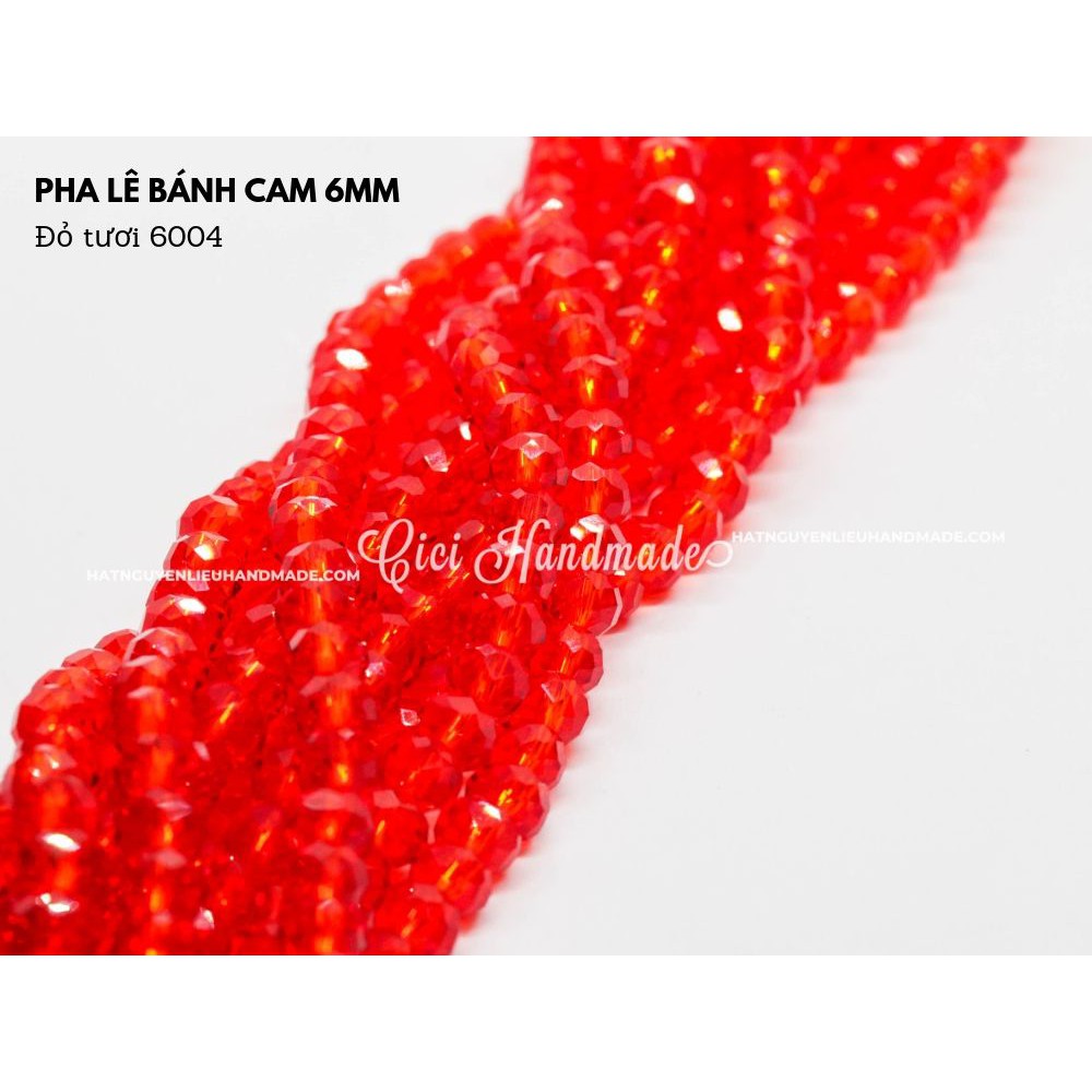 Pha lê bánh cam 6mm loại đẹp Cici Handmade chuyên hạt đá hạt pha lê hạt cườm hạt trang sức tự làm DIY