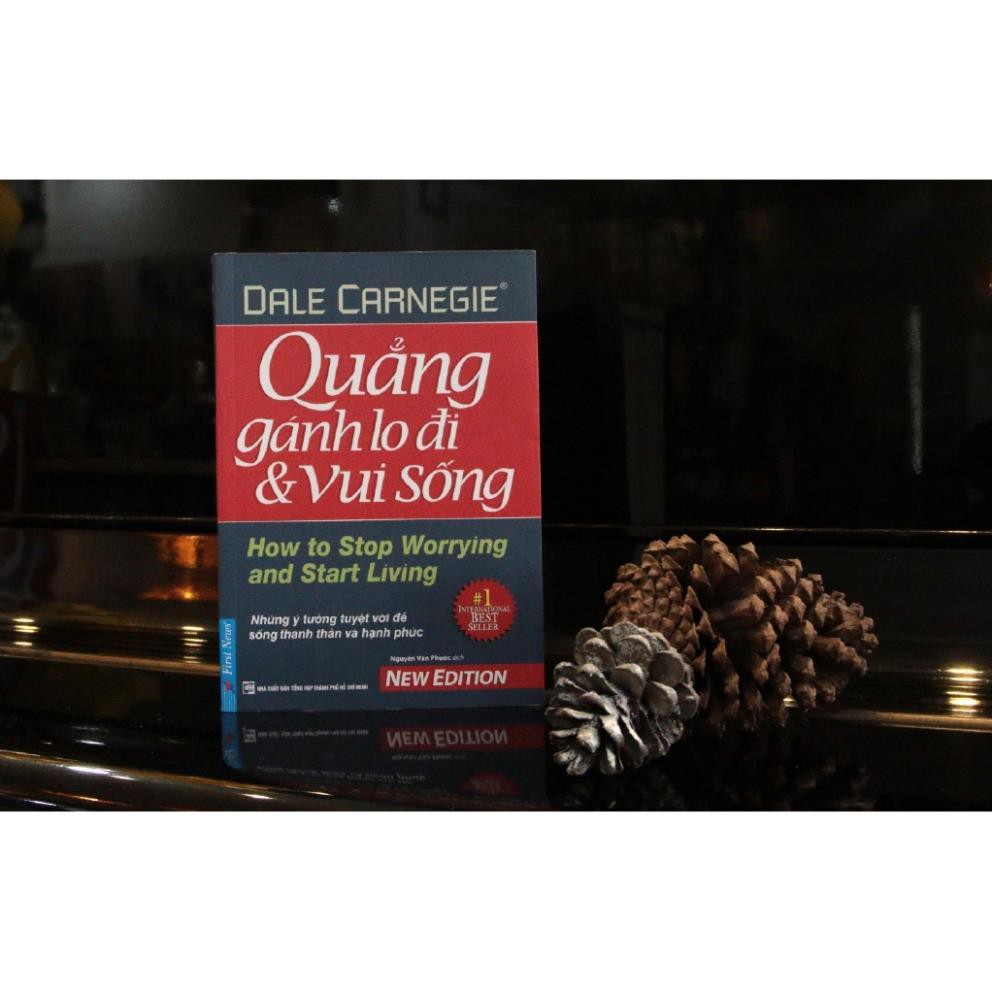 Sách First News - Quẳng Gánh Lo Đi Và Vui Sống (Tái Bản 2021)