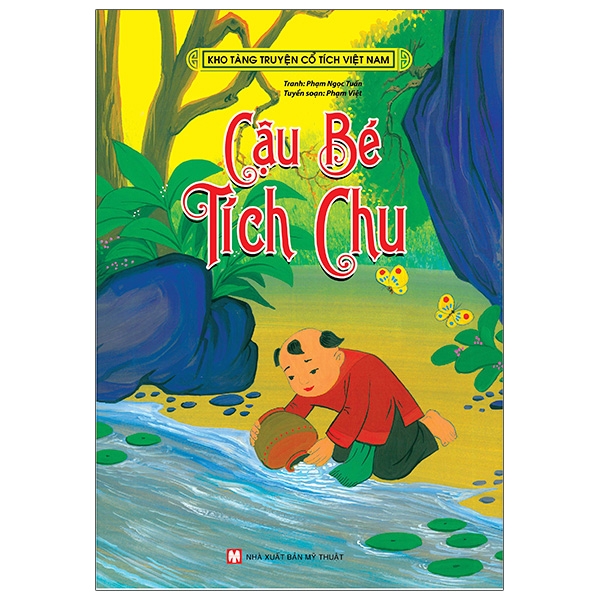 Sách Kho Tàng Truyện Cổ Tích Việt Nam - Cậu Bé Tích Chu