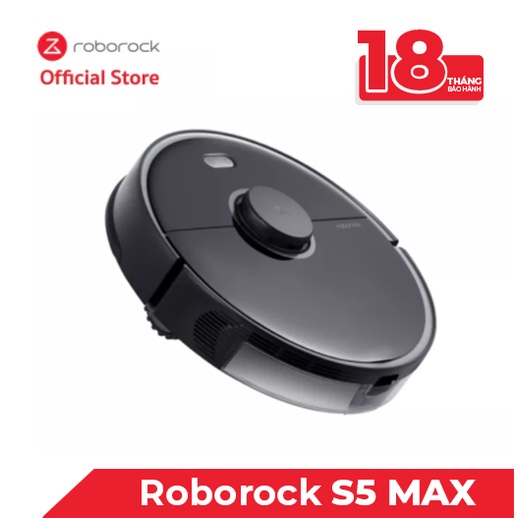 Robot hút bụi lau nhà Roborock S5 Max - BH 18 THÁNG