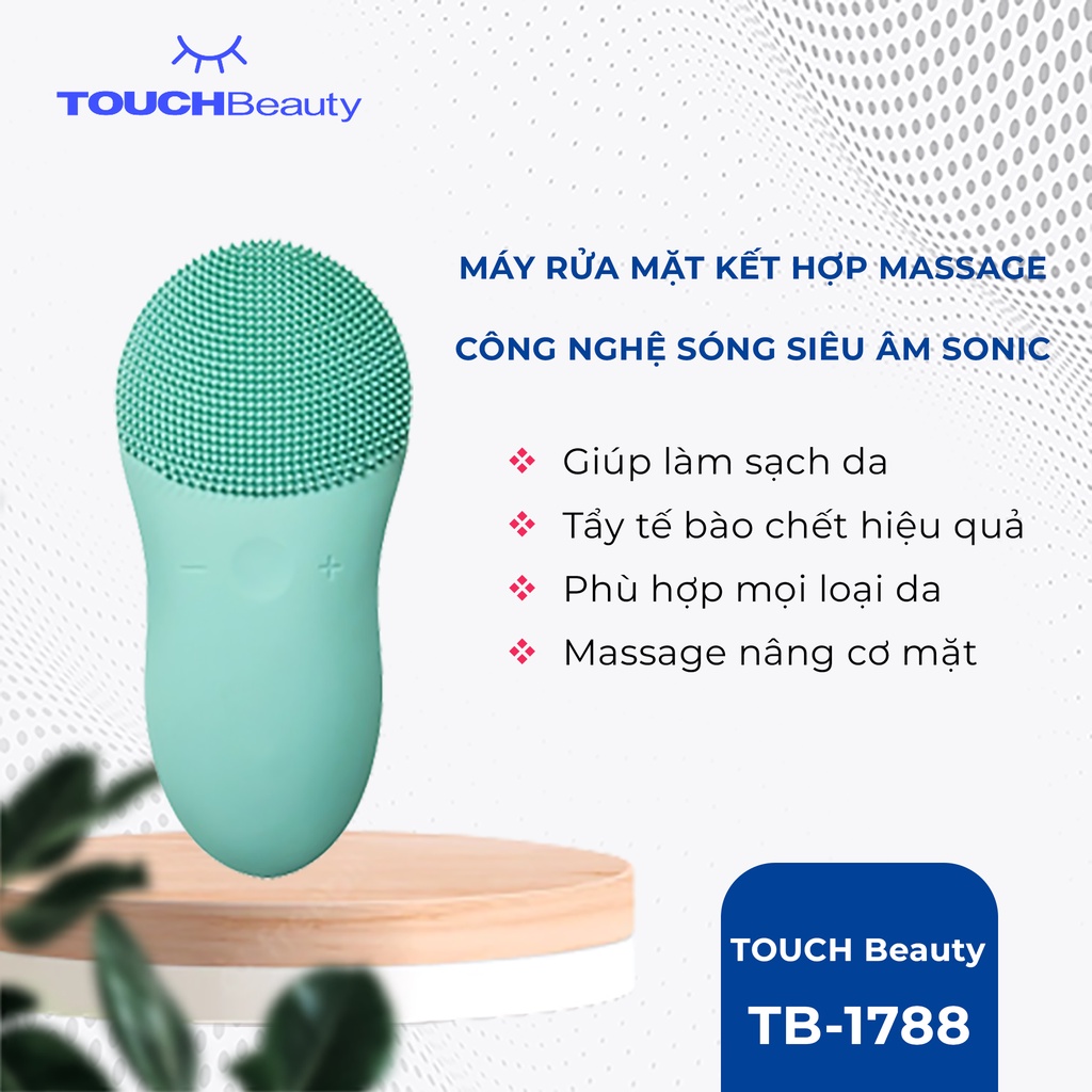 Máy rửa mặt kết hợp massage công nghệ sóng siêu âm sonic Touch beauty – TB 1788