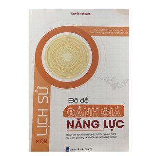 Bộ Đề Đánh Giá Năng Lực Môn Lịch Sử