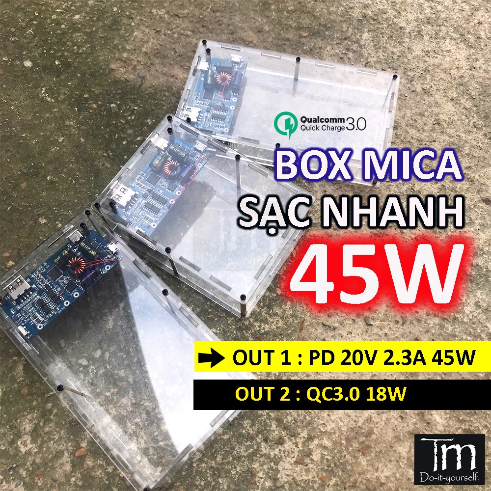 Box Sạc Dự Phòng Mica Trong Suốt Sạc Nhanh 45W PD3.0 QC3.0 6/9/12 Cell