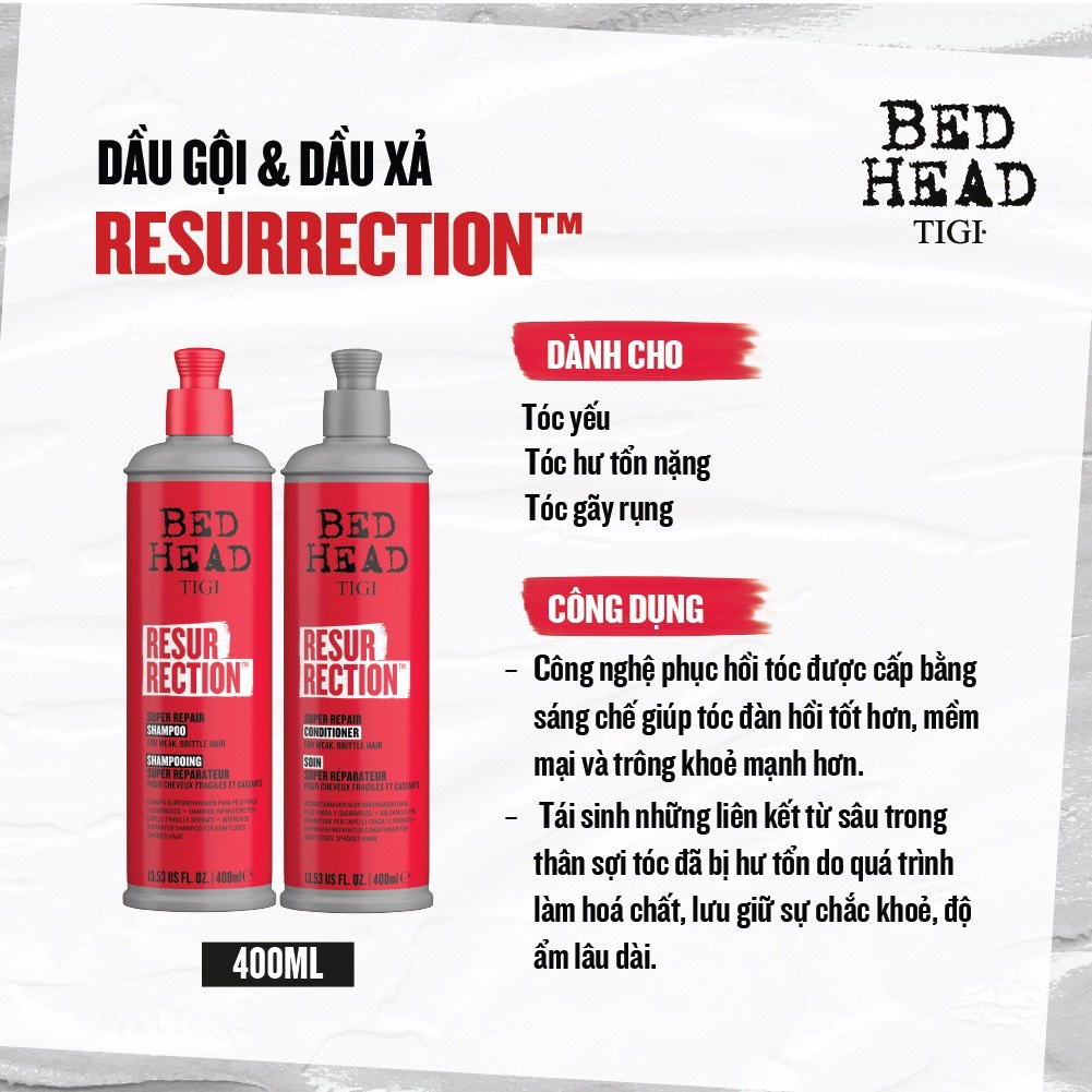 Dầu gội xả tái sinh siêu phục hồi Tigi Bed Head Resurrection Supper Repair 400ML