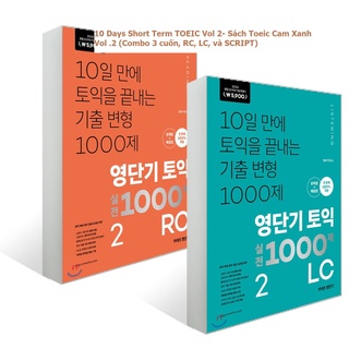 10 Days Short Term TOEIC Vol 2- Sách Toeic Cam Xanh Vol .2 (Combo 3 cuốn, RC, LC, và SCRIPT)