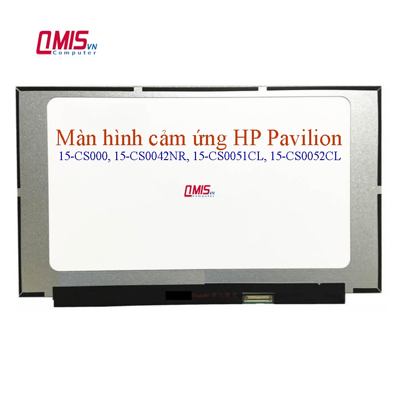 Màn hình cảm ứng laptop HP Pavilion 15-CS000, 15-CS0042NR, 15-CS0051CL, 15-CS0052CL