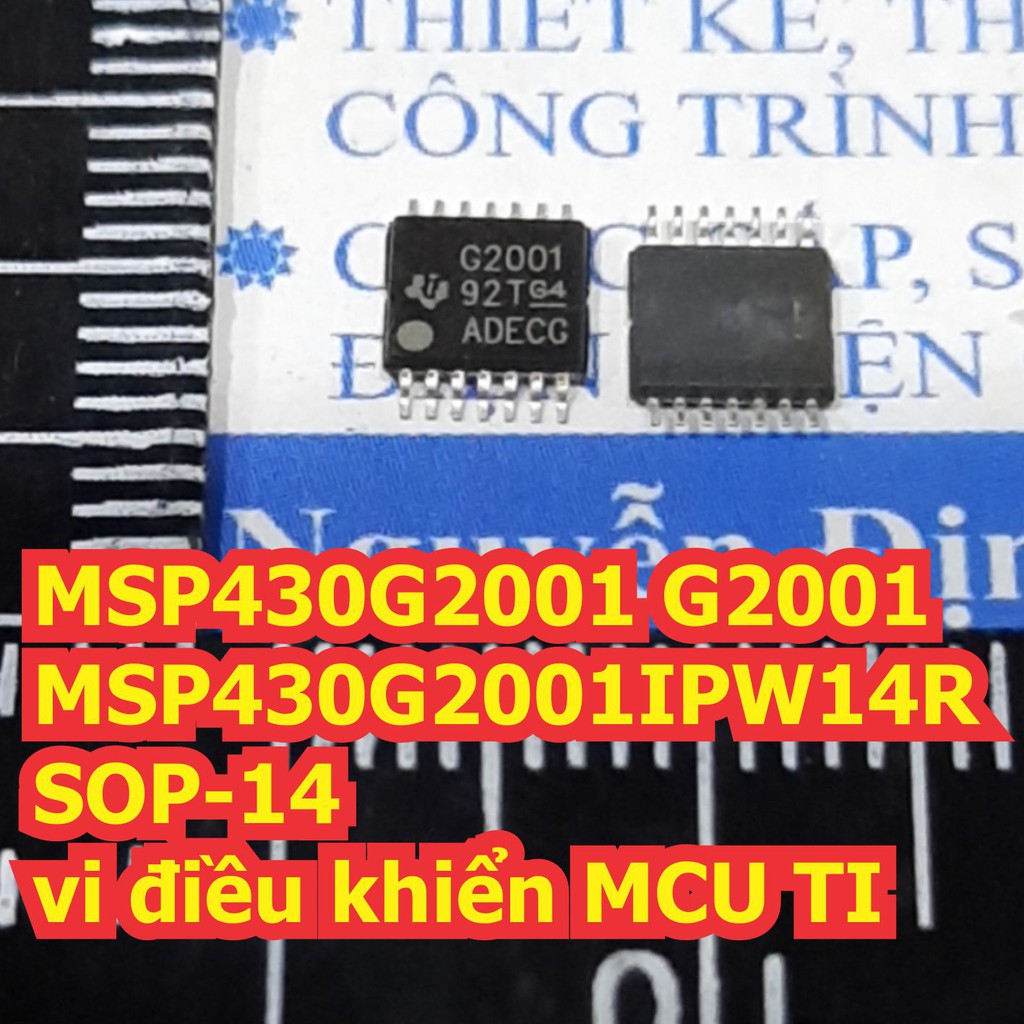 2 con MSP430G2001 MSP430G2001IPW14R G2001 SOP-14 vi điều khiển MCU TI kde6714