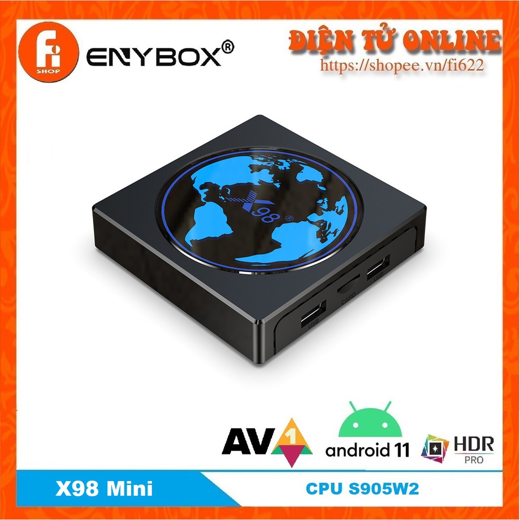 Android TV Box X98 mini - Amlogic S905W2, 2GB Ram, 16GB bộ nhớ trong, Android 11