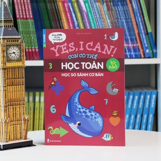 Yes, I can Con có thể học toán từ nhỏ - Học so sánh cơ bản