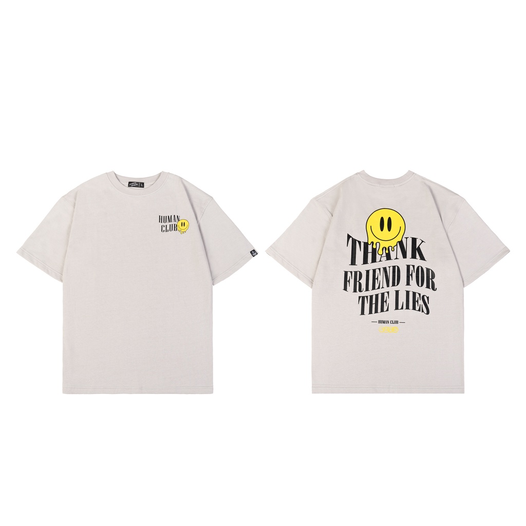Áo thun 100% cotton Thanks Friend For Lies - Human Error