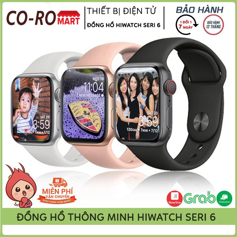 Đồng Hồ Thông Minh HiWatch Seri 6, Kết Nối Bluetooth Với Điện Thoại, Màn Hình Tràn Viền, Nghe Gọi, T