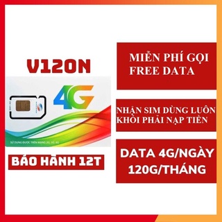 Sim viettel 4g v120n tặng 120gb /tháng gọi miễn phí giá rẻ