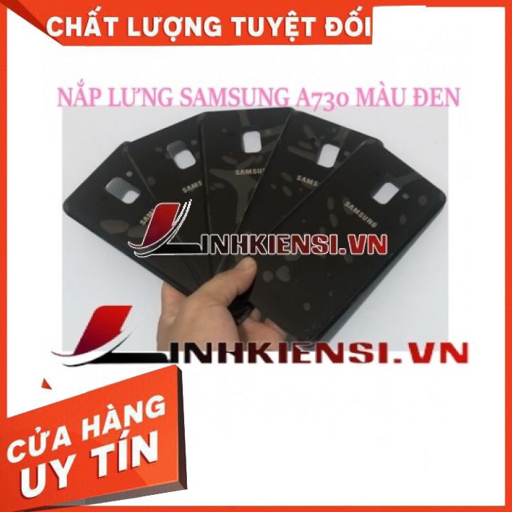 NẮP LƯNG SAMSUNG A730 MÀU ĐEN⚡GIÁ RẺ TỤT QUẦN⚡ NẮP LƯNG ZIN CAO CẤP, XỊN SÒ, ĐẸP, KUTE