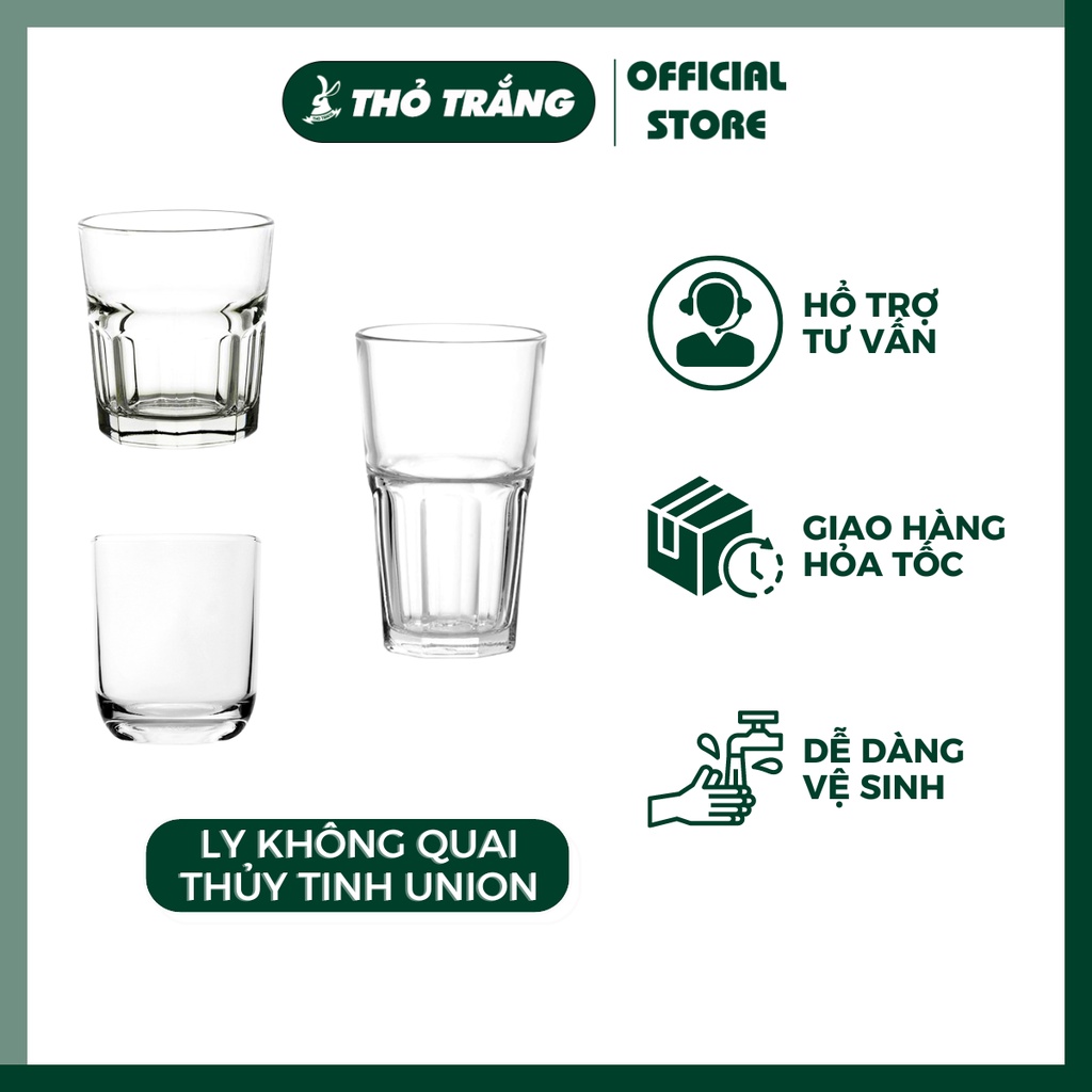 Ly Thủy Tinh Union Không Quai Nhập Khẩu Thái Lan Các Loại - Đa Dạng Dung Tích