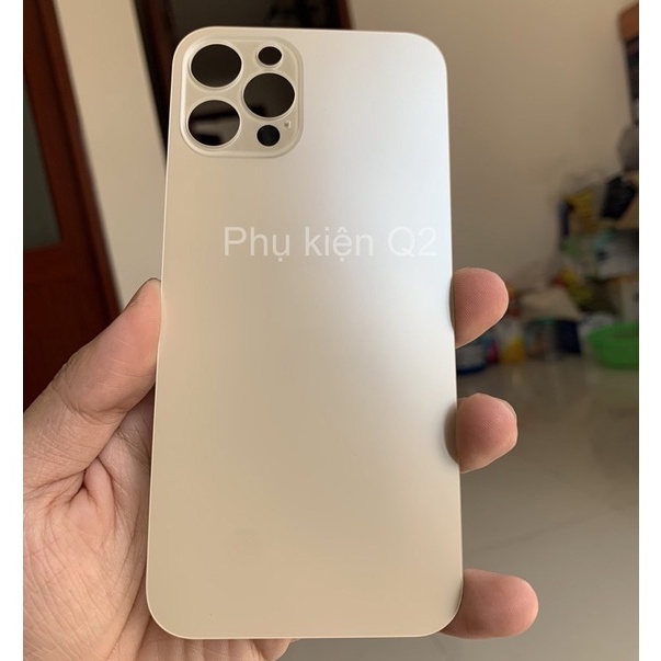 Nắp lưng kính iP12Pro /12 ProMax kính lưng thay thế