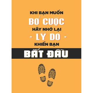 TRANH TREO TƯỜNG VTC SLOGAN KHI BẠN MUỐN BỎ CUỘC HÃY NHỚ LẠI LÍ DO KHIẾN BẠN BẮT ĐẦU CANVAS-TYPO-62