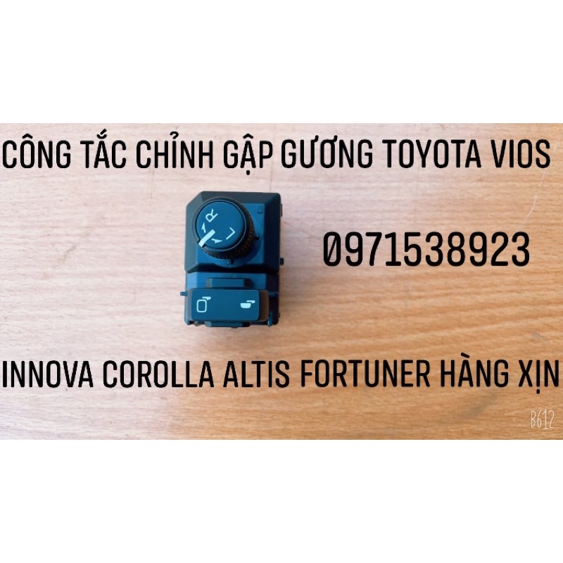 công tắc chỉnh mặt kèm gập gương TOYOTA VIOS INNOVA FORTUNER HILUX VVV hàng xịn cao cấp