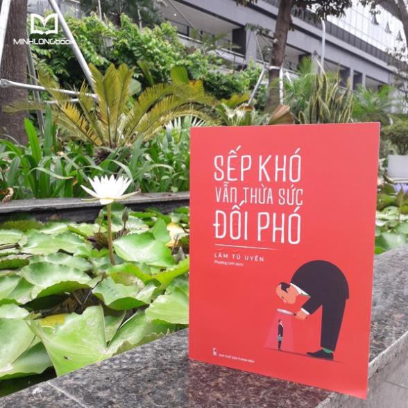 Sách - Sếp Khó Vẫn Thừa Sức Đối Phó [Minh Long]