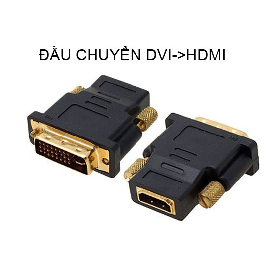 Đầu chuyển DVI chuẩn 24+1 to HDMI (đầu đực sang cái) loại tốt, dễ dàng kết nối