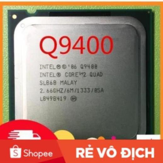 Thanh lý chip Core 2 quad Q9400 Q8400 Q6600 PPTT