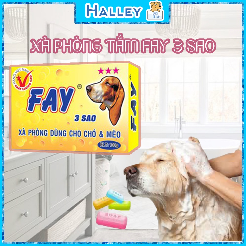 XÀ PHÒNG TẮM CHÓ MÈO FAY 3 SAO - HALLEY
