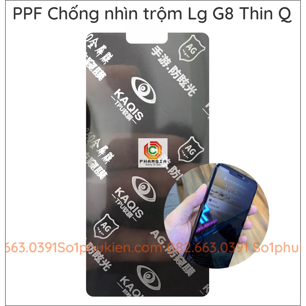 Dán ppf chống nhìn trộm Lg G8 Thin Q siêu bền