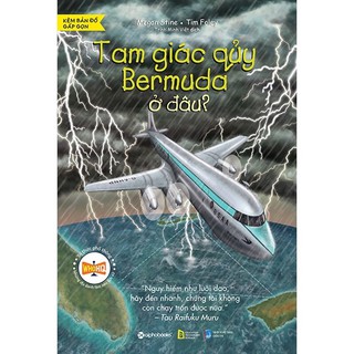 Sách-bộ sách tri thức phổ thông những địa danh làm thay đổi lịch sử-Tam giác quỷ Bermuda ở đâu?