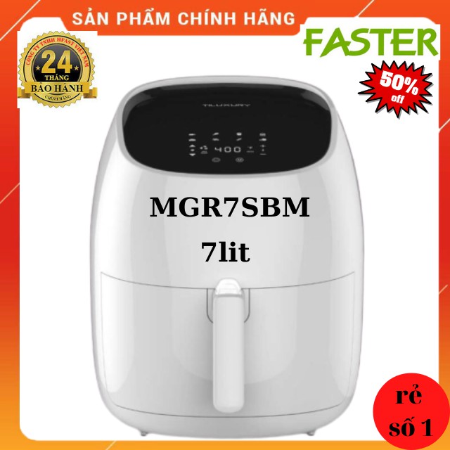 Nồi Chiên Không Dầu Faster MGR7SBT-dung tích 7L- Điều Khiển Cảm Ứng-Nhập Khẩu Malaysia-BH 24 Tháng