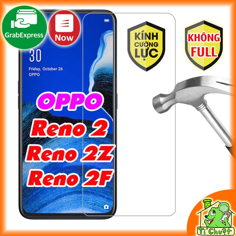[Ảnh Thật] Kính CL OPPO Reno 2/ 2Z/ 2F - Cường Lực Không FULL, 9H-0.26mm