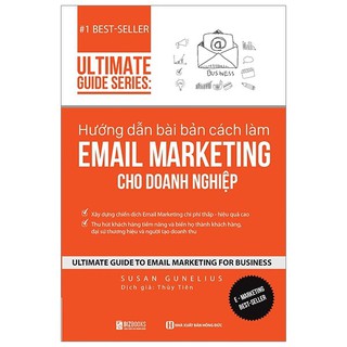 Sách - Hướng Dẫn Bài Bản Cách Làm Email Marketing Cho Doanh Nghiệp - Ultimate Guide Series