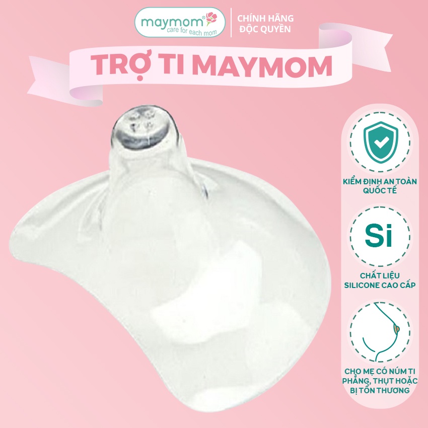 Núm Trợ Ti Maymom, Chất Liệu Silicone Siêu Mềm, Giúp Mẹ Cho Bú Dễ Dàng Hơn, Dùng Được Cho Trẻ Sơ Sinh và Em Bé