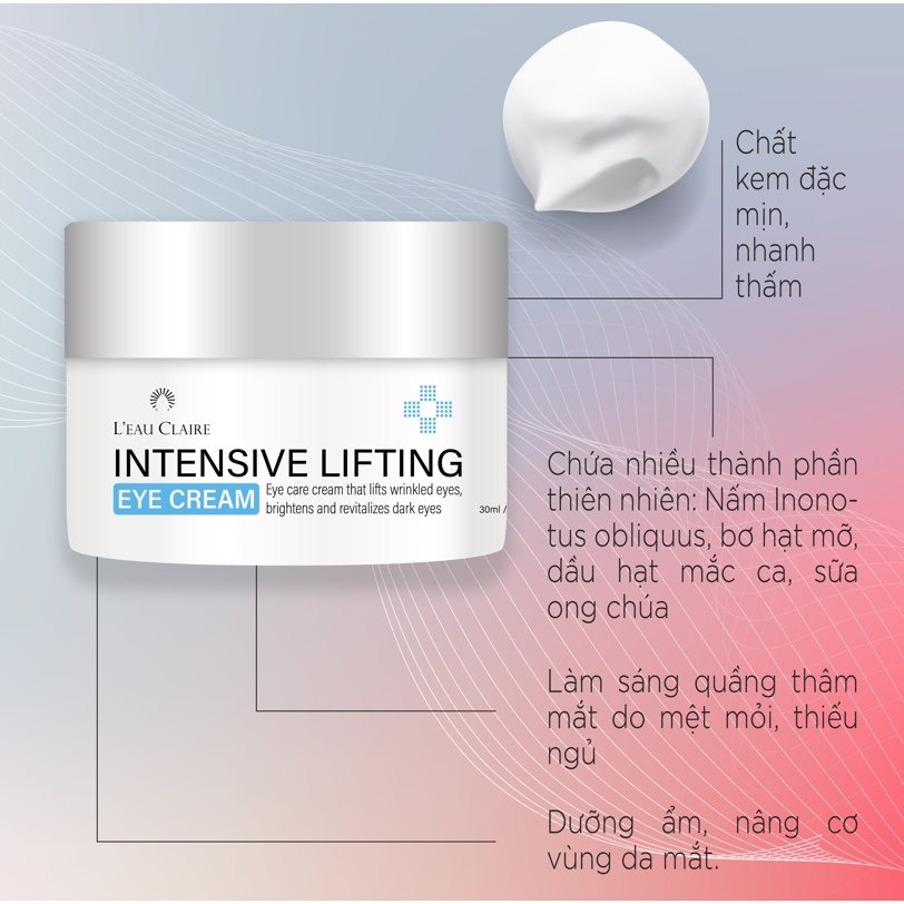 Kem dưỡng mắt L'eau Claire Intensive Lifting Eye Cream 30ml