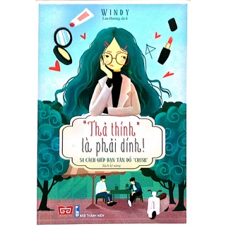 Sách :Thả thính là phải dính dt