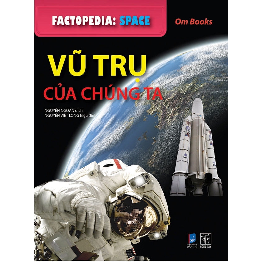 Sách - Factopedia - Space - Vũ Trụ Của Chúng Ta (Tranh Màu)