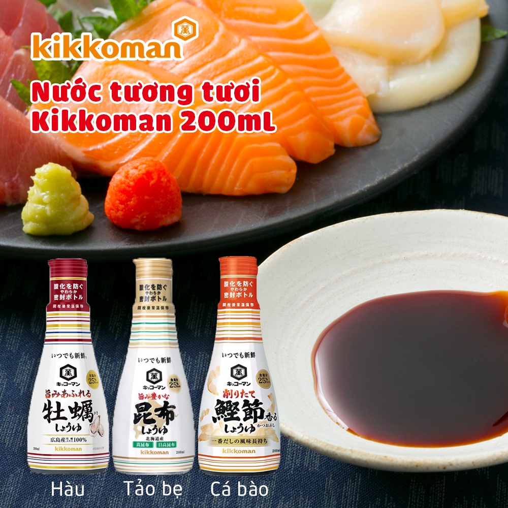 NƯỚC TƯƠNG TƯƠI Kikkoman 200mL nội địa Nhật 3 vị gồm HÀU SỮA, CÁ BÀO, TẢO BẸ