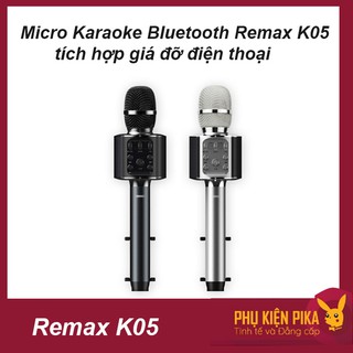 Micro Karaoke Bluetooth Remax K05 tích hợp giá đỡ điện thoại