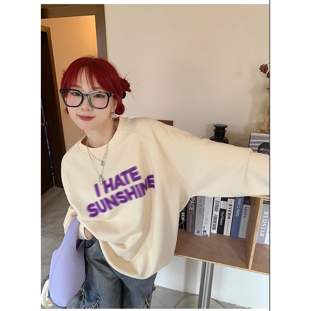 Áo Sweater Nỉ I HATE SUNSHINE 🦋 Áo Thun Cổ Tròn Nam Nữ Dài Tay Dáng Rộng 🦋