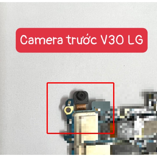 Camera Trước V30 LG