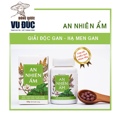 [THẢI ĐỘC GAN] AN NHIÊN ẨM Gan Nhiễn Mỡ, Máu Nhiễm Mỡ, Men Gan Cao, Guot, Thải Độc, Đông Dược Vũ Đức.